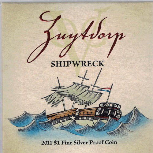 2011 $1 Subscription Made to Order Coin - Zuytdorf Shipwreck 1oz Silver Proof Coin