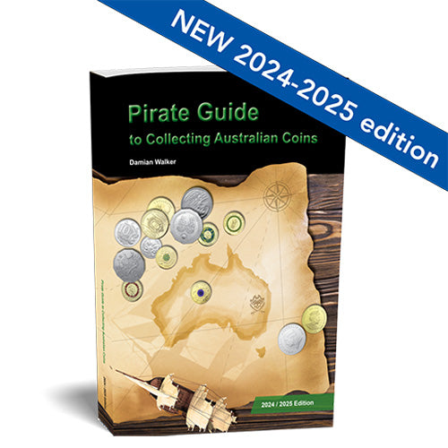 Pirate Guide to Collecting Australian Coins Book 2024-25 Edition