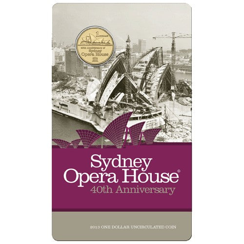 2013 $1 40th Anniversary of Sydney Opera House Uncirculated Coin