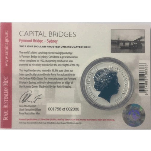 2011 $1 ANDA Capital Bridges - Pyrmont Bridge Sydney 1oz Frosted Uncirculated Coin